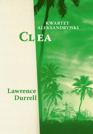CLEA. KWARTET ALEKSANDRYJSKI Lawrence Durrell