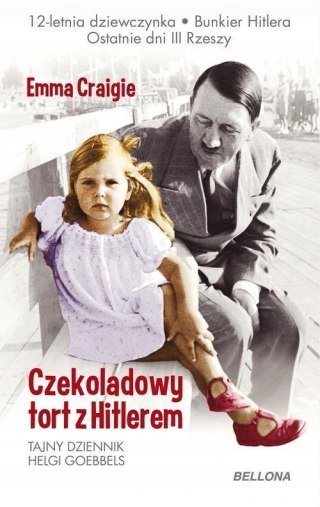 CZEKOLADOWY TORT Z HITLEREM Emma Craigie