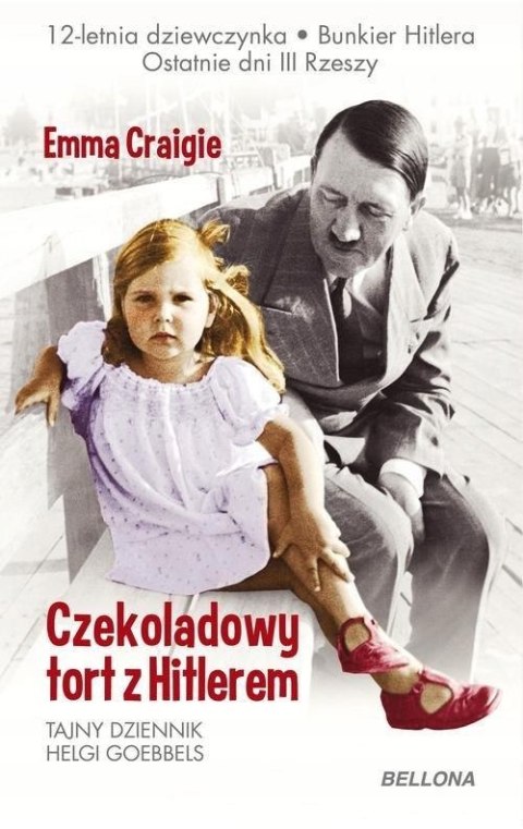 CZEKOLADOWY TORT Z HITLEREM Emma Craigie