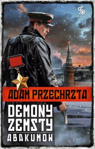 DEMONY ZEMSTY. ABAKUMOW Adam Przechrzta