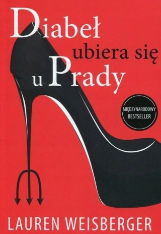 DIABEŁ UBIERA SIĘ U PRADY Lauren Weisberger (OPIS)