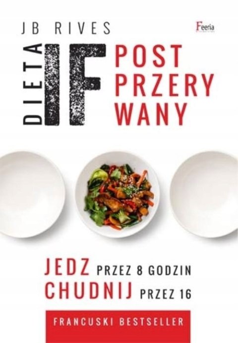 DIETA IF. POST PRZERYWANY Jb Rivers