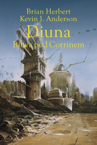 DIUNA. BITWA POD CORRINEM Brian Herbert, Kevin J. Anderson