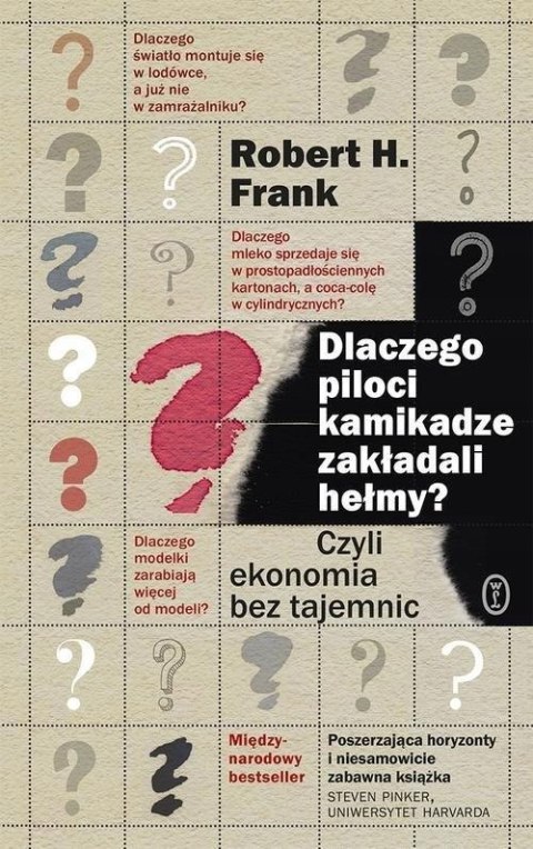 DLACZEGO PILOCI KAMIKADZE ZAKŁADALI HEŁMY? Robert H. Frank
