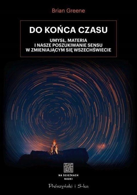 DO KOŃCA CZASU Brian Greene