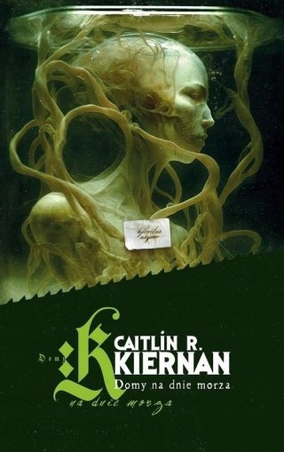 DOMY NA DNIE MORZA Caitlín R. Kiernan