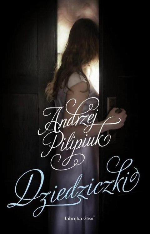 DZIEDZICZKI Andrzej Pilipiuk