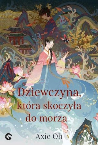 DZIEWCZYNA, KTÓRA SKOCZYŁA DO MORZA Axie Oh