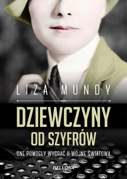 DZIEWCZYNY OD SZYFRÓW Liza Mundy