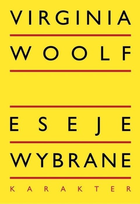ESEJE WYBRANE Virginia Woolf