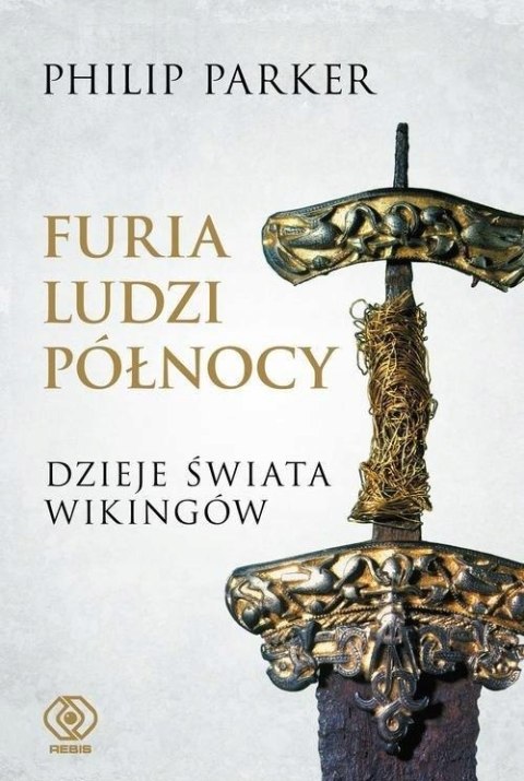 FURIA LUDZI PÓŁNOCY Philip Parker