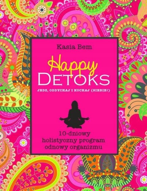 HAPPY DETOKS Kasia Bem