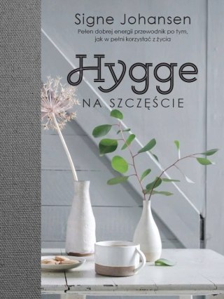HYGGE NA SZCZĘŚCIE Signe Johansen