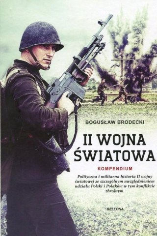II WOJNA ŚWIATOWA. KOMPENDIUM Bogusław Brodecki