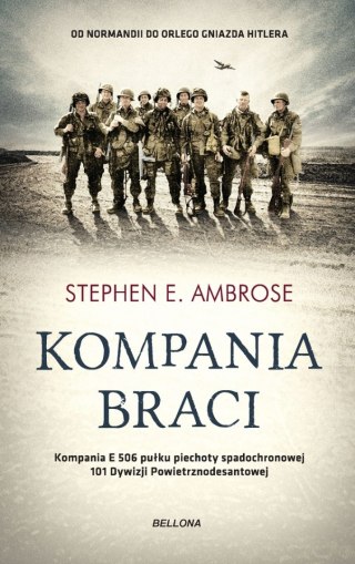 KOMPANIA BRACI Stephen E. Ambrose