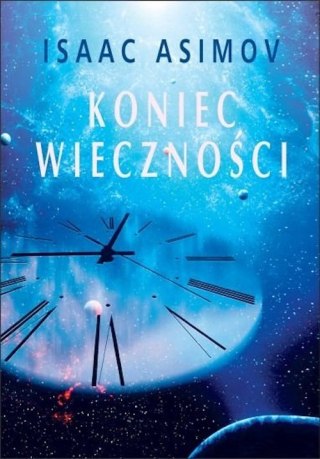 KONIEC WIECZNOŚCI Isaac Asimov
