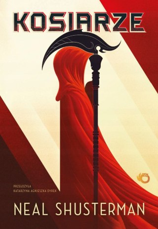 KOSIARZE. ŻNIWA ŚMIERCI. TOM 1 Neal Shusterman