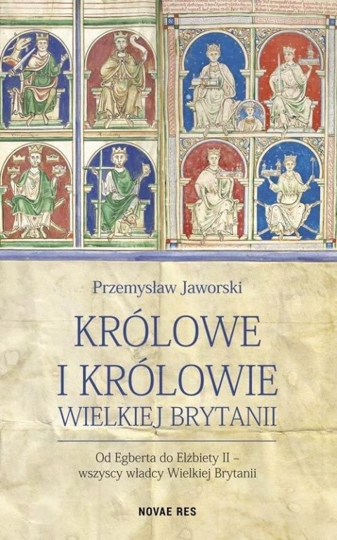 KRÓLOWE I KRÓLOWIE WIELKIEJ BRYTANI Przemysław Jaworski