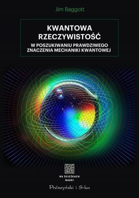 KWANTOWA RZECZYWISTOŚĆ Jim Baggott
