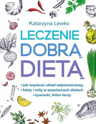 LECZENIE DOBRĄ DIETĄ Katarzyna Lewko