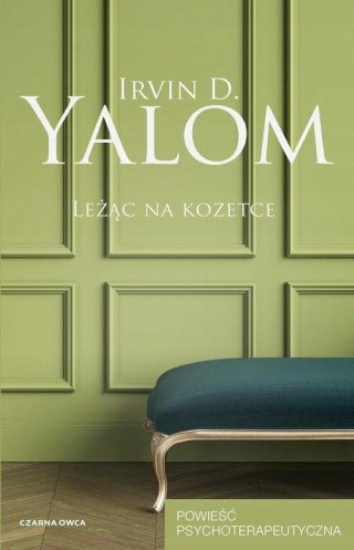 LEŻĄC NA KOZETCE Irvin D. Yalom
