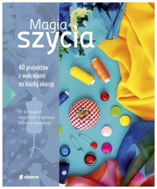 MAGIA SZYCIA. 40 PROJEKTÓW