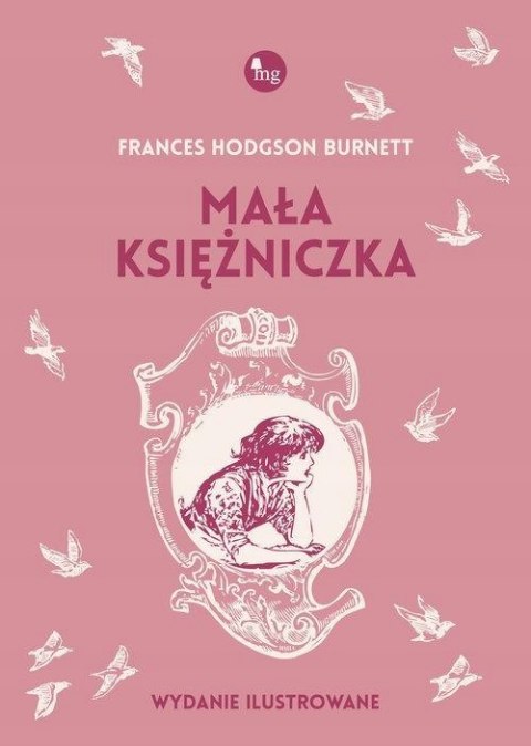 MAŁA KSIĘŻNICZKA. WYDANIE ILUSTROWANE Frances Hodgson Burnett