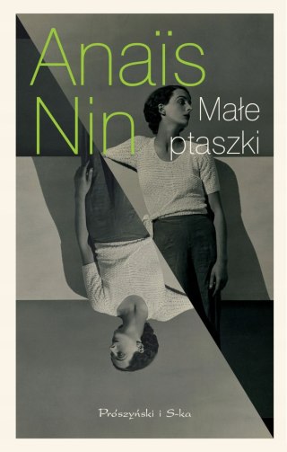 MAŁE PTASZKI Anais Nin