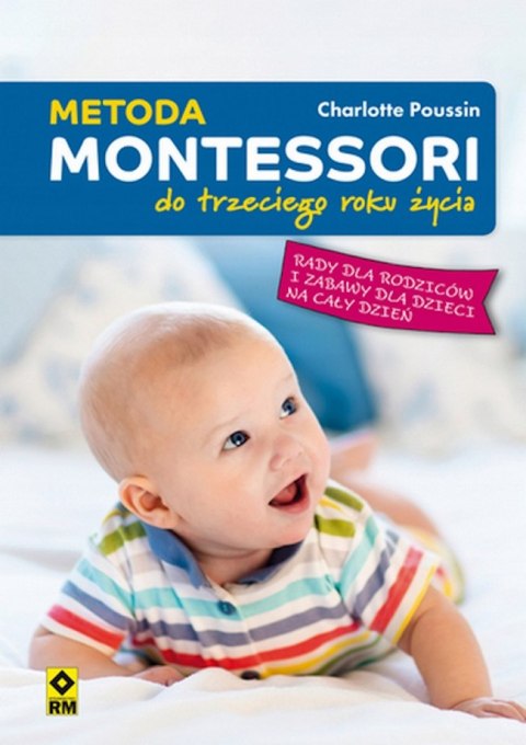 METODA MONTESSORI DO TRZECIEGO ROKU ŻYCIA Poussin