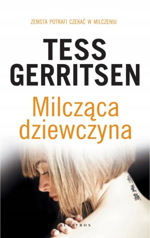 MILCZĄCA DZIEWCZYNA Tess Gerritsen