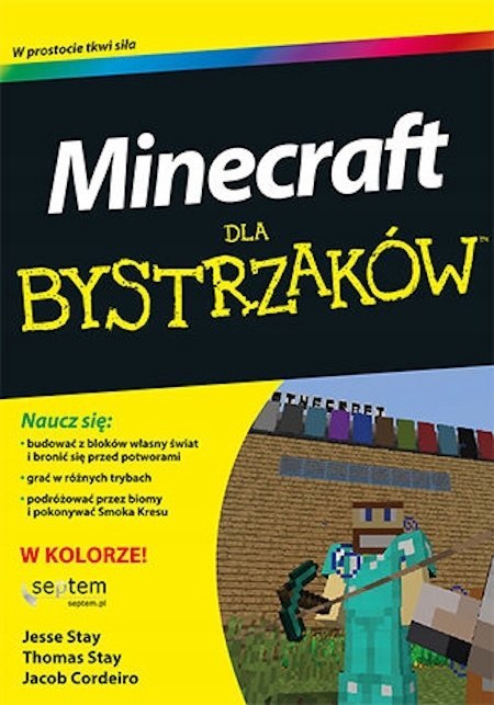 MINECRAFT DLA BYSTRZAKÓW Jacob Cordeiro, Jesse Stay, Thomas Stay