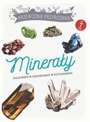 MINERAŁY przewodnik przyrodnika