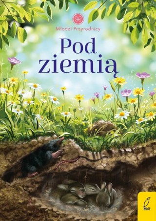 MŁODZI PRZYRODNICY. POD ZIEMIĄ Patrycja Zarawska