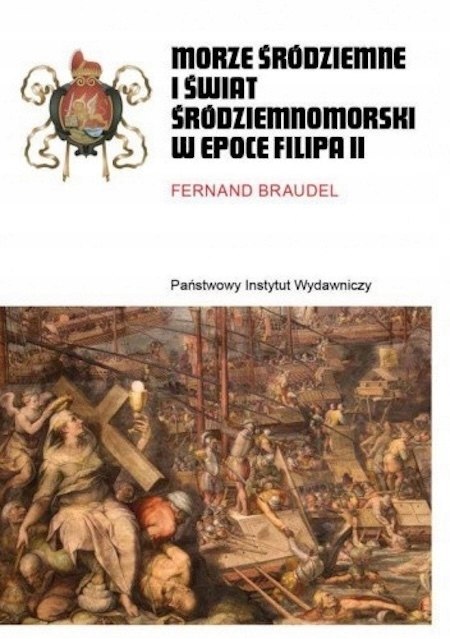 MORZE ŚRÓDZIEMNE I ŚWIAT ŚRÓDZIEMNOMORSKI W EPOCE FILIPA II TOM 2 (OPIS)