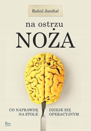 NA OSTRZU NOŻA Rahul Jandial