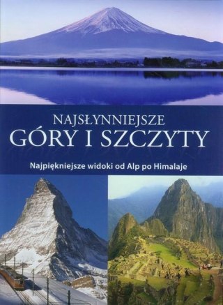 NAJSŁYNNIEJSZE GÓRY I SZCZYTY (OPIS)