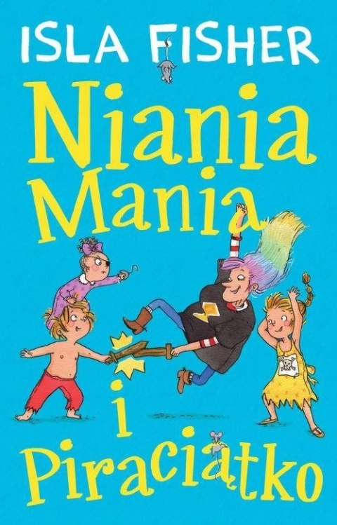 NIANIA MANIA I PIRACIĄTKO Isla Fisher