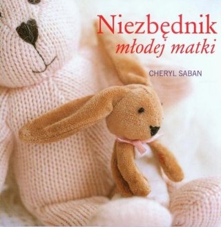 NIEZBĘDNIK MŁODEJ MATKI Cheryl Saban