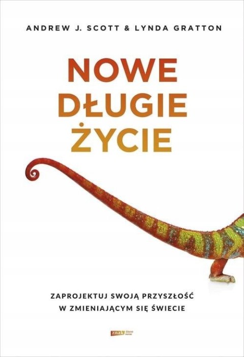 NOWE DŁUGIE ŻYCIE Andrew J Scott, Lynda Gratton