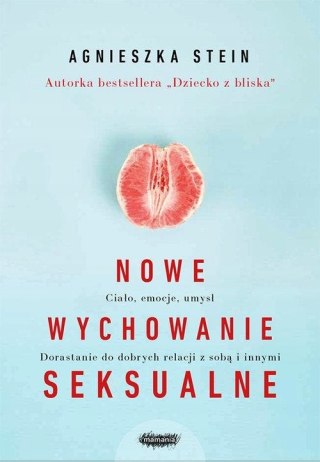NOWE WYCHOWANIE SEKSUALNE Agnieszka Stein