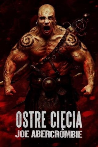 OSTRE CIĘCIA Joe Abercrombie