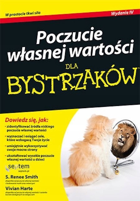 POCZUCIE WŁASNEJ WARTOŚCI DLA BYSTRZAKÓW S. Renee Smith, Vivian Harte