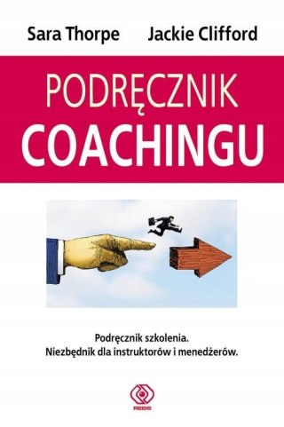PODRĘCZNIK COACHINGU Jackie Clifford, Sara Thorpe