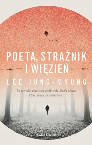 POETA, STRAŻNIK I WIĘZIEŃ Lee Jung-Myung