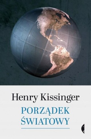 PORZĄDEK ŚWIATOWY Henry Kissinger