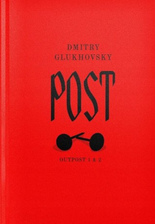 POST. DYLOGIA OUTPOST 1 & 2 Dmitry Glukhovsky