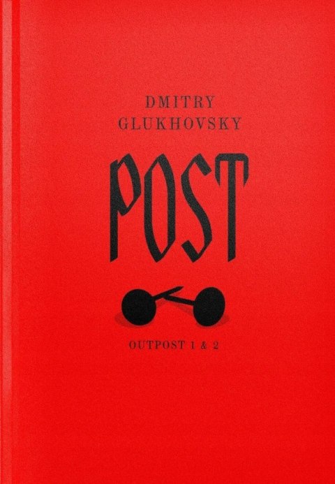 POST. DYLOGIA OUTPOST 1 & 2 Dmitry Glukhovsky