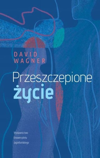 PRZESZCZEPIONE ŻYCIE David Wagner