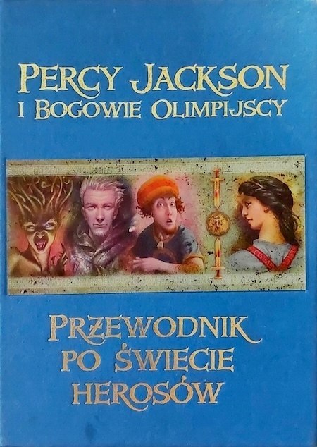 PRZEWODNIK PO ŚWIECIE HEROSÓW Rick Riordan