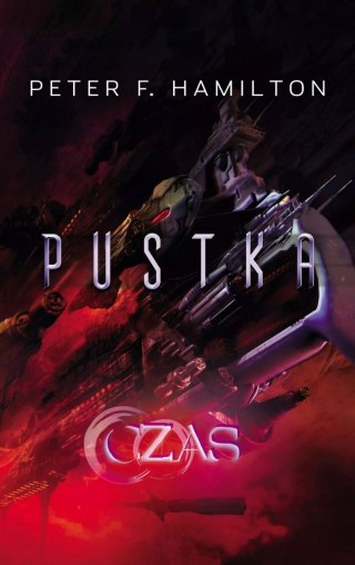PUSTKA. TOM 1. CZAS Peter F. Hamilton
